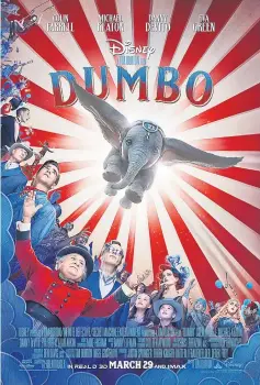  ?? — Courtesy of Disney ?? ‘Dumbo’ hits cinemas Mar 29.