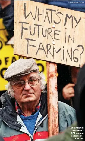  ?? ANDREW MATTHEWS ?? A farmer at last week’s SFS protest outside the Senedd