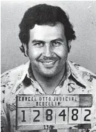  ??  ?? Pablo Escobar