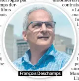  ??  ?? François Deschamps