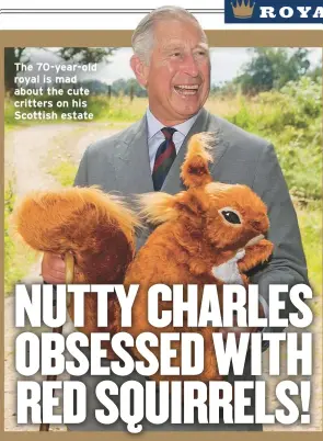  ??  ?? The 70-year-old royal is mad about the cute critters on his Scottish estate