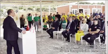  ?? ?? Deputy Prime Minister Fikri Ataoğlu addressing the attendees at the inaugurati­on ceremony