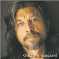  ??  ?? Karl Ove Knausgaard