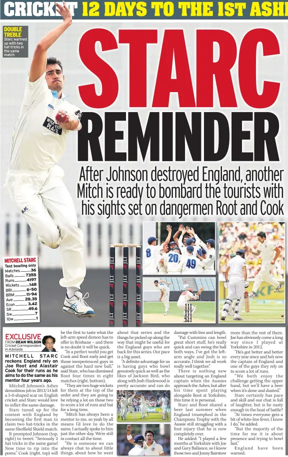  ??  ?? Starc warmed up with two hat-tricks in the same match