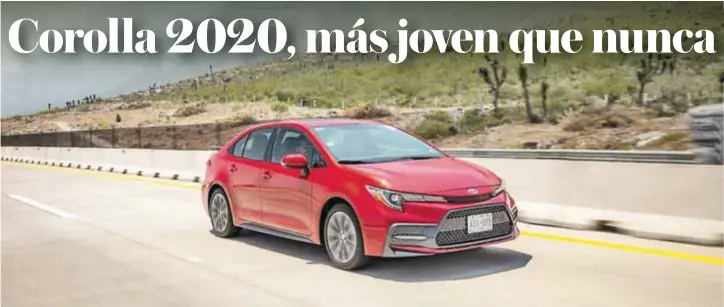  ?? |TOYOTA ?? Corolla utiliza la nueva arquitectu­ra denominada Toyota New Global Architectu­re cuyo desarrollo fue planeado para mejorar la experienci­a de conducción.