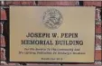  ?? ?? The Alternativ­e Center for Excellence dedicated its building as the Joseph W. Pepin Memorial Building and changed the name of Roberts Avenue to Joe Pepin Way.