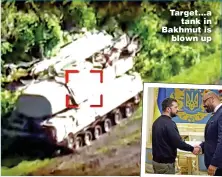  ?? ?? Target...a tank in Bakhmut is blown up