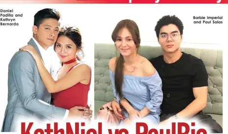  ??  ?? Daniel Padilla and Kathryn Bernardo Barbie Imperial and Paul Salas