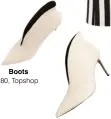  ??  ?? Boots €80, Topshop