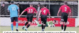  ?? PICTURES: ERIC GREGORY ?? Callum Hawkins goes to his left and his right to save Morpeth Town penalties for Mickleover.