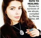 ??  ?? path to healing: Stories for survivors of sex abuse, compiled by Remie Clarke, left