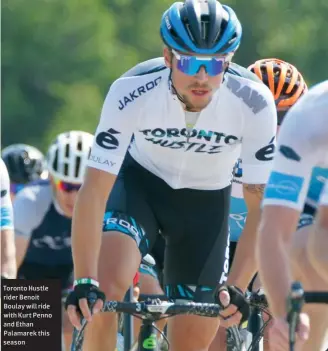  ??  ?? Toronto Hustle rider Benoit Boulay will ride with Kurt Penno and Ethan Palamarek this season