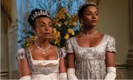  ?? Photograph: Liam Daniel/Netflix ?? Timeless love-v-duty storylines bound to win us over … Adjoa Andoh and Simone Ashley in Bridgerton season two.