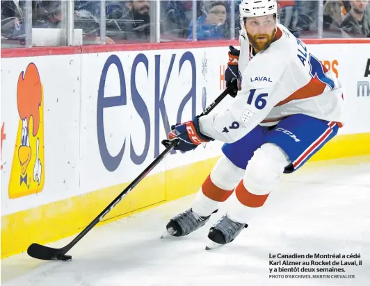  ?? PHOTO D’ARCHIVES, MARTIN CHEVALIER ?? Le Canadien de Montréal a cédé Karl Alzner au Rocket de Laval, il y a bientôt deux semaines.