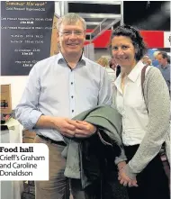  ??  ?? Food hall Crieff’s Graham and Caroline Donaldson