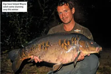  ??  ?? Zigs have helped Wayne catch some stunning carp this winter