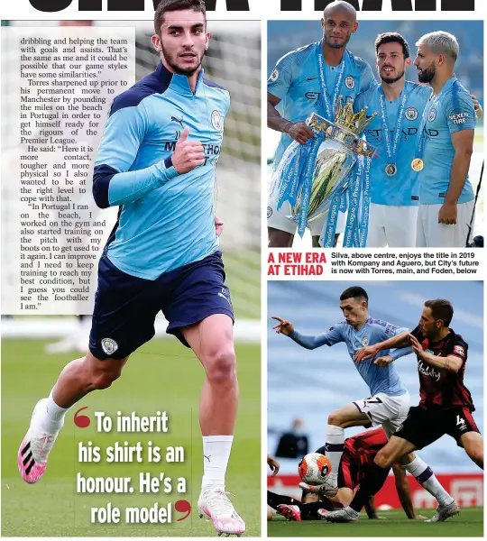  ??  ?? A NEW ERA
Silva, above centre, enjoys the title in 2019 with Kompany and Aguero, but City’s future AT ETIHAD
is now with Torres, main, and Foden, below