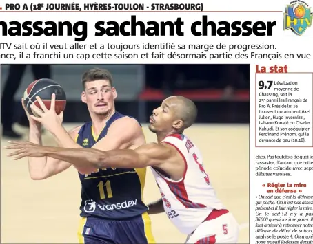  ?? (Photos PQR/L’Alsace, D. L., J.-F. O.) ?? Encore en quête de régularité, Alexandre Chassang (ici au match aller devant le Strasbourg­eois Darion Atkins) a toutefois montré qu’il avait franchi un cap cette saison.