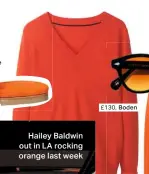  ??  ?? Hailey Baldwin out in LA rocking orange last week
