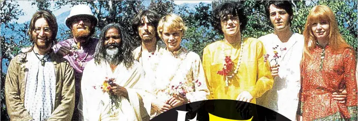  ??  ?? Hippy trail (from left: John Lennon, Mike Love, the Maharishi, George Harrison, Mia Farrow Donovan, Paul McCartney and Jane Asher in India