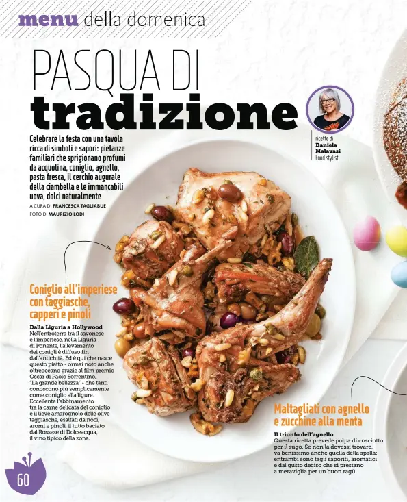  ??  ?? ricette di Daniela Malavasi Food stylist