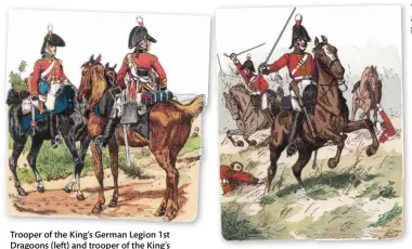  ??  ?? Trooper of the King’s German Legion 1st Dragoons (left) and trooper of the King’s German Legion 2nd Dragoons (right), both with M1797 dress
Trooper of the King’s German Legion 1st Dragoons, with M1797 uniform