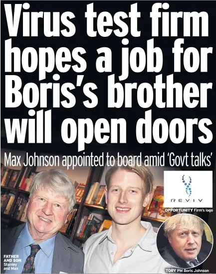  ??  ?? FATHER AND SON Stanley and Max
OPPORTUNIT­Y
TORY PM Boris Johnson