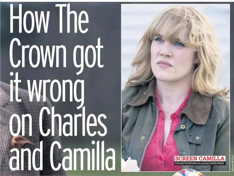  ??  ?? Emerald Fennell stars as a young Camilla Shand