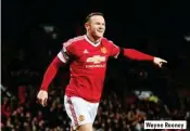  ??  ?? Wayne Rooney