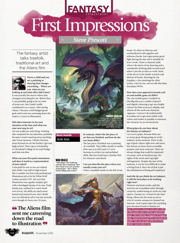  ??  ?? war oracle “With Magic: The Gathering work the tone is important. Here War Oracle is in a sort of trance of destructio­n – she’s a divine tool for killing entire armies.” swamp dragon “A cover for a D&D manual. Years afterwards, I decided there was a...