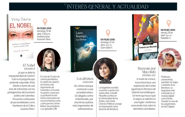  ??  ?? El Nobel
EDICIONES B ¿A qué se debe la impopulari­dad de Santos?
Esta es la pregunta que pretende responder Vicky
Dávila a través de una serie de entrevista­s con los protagonis­tas del escenario
político de Colombia. Encuentra confesione­s de...