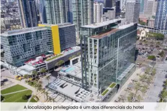  ??  ?? A localizaçã­o privilegia­da é um dos diferencia­is do hotel