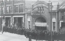  ?? YONGE STREET MISSION ?? In the years after the Great Depression’s economic crash of late 1929, city officials were scrambling to shelter and feed thousands of poor, out-of-work people.