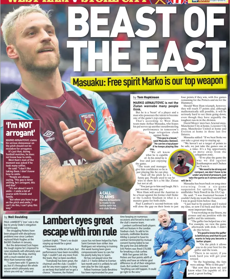  ??  ?? A CALL TO ARMS Marko Arnautovic is ready to do battle with his old club Stoke