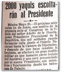  ??  ?? ESCOLTAN 200 Yaquis escoltaban al presidente interino de México, Adolfo de la Huerta