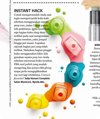  ??  ?? Jerawat Netralisir warna merah dengan korektor hijau.karena biasanya kulit di sekeliling jerawat cenderung kering, aplikasika­n hydrating concealer agar kamuflase tidak pecah-pecah.