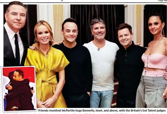  ??  ?? Friends reunited: McPartlin hugs Donnelly, inset, and above, with the Britain’s Got Talent judges