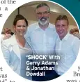  ?? ?? ‘SHOCK’ With Gerry Adams & Jonathan Dowdall