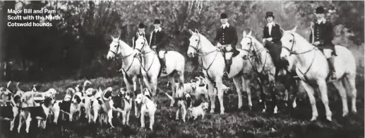  ??  ?? Major Bill and Pam Scott with the North Cotswold hounds