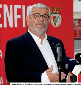  ?? ?? MUDANÇA. Benitez anunciou auditorias e uma revisão estatutári­a