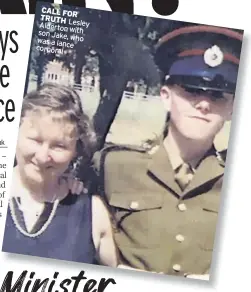  ??  ?? CALL FOR TRUTH Lesley Alderton son with Jake, who was a lance corporal
