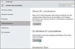  ??  ?? Läuft Windows 10 nicht ordentlich, kehren Sie via Rollback zur bisherigen Version zurück.