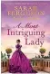  ?? ?? A Most Intriguing Lady by Sarah Ferguson, Duchess of York, with Marguerite Kay is published by Mills & Boon, priced £14.99. Available March 30