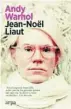  ?? ?? ★★★★★ «Andy Warhol»
Jean-Noël Liaut ARPA 352 páginas, 21,90 euros