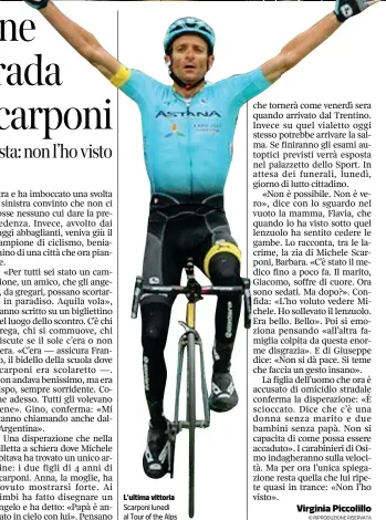  ??  ?? L’ultima vittoria Scarponi lunedì al Tour of the Alps