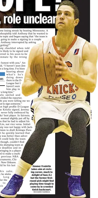  ?? Jimmer Fredette takes aim at reviving career, much to delight of fans (l.) but the former firstround pick might find playing time tough to come by in crowded
Knick backcourt.
RICHARD HARBUS ??