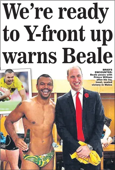  ??  ?? BRIEFS ENCOUNTER: Beale poses with Prince William after his try, inset, sealed victory in Wales