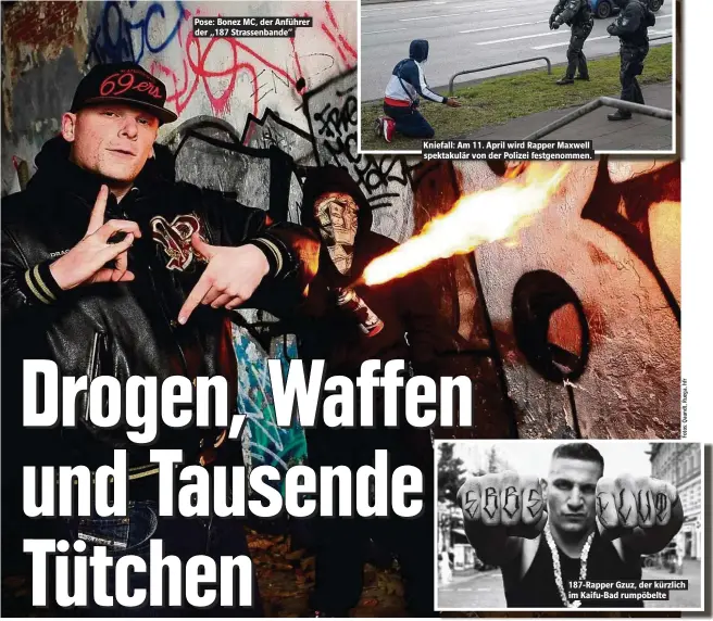  ??  ?? Pose: Bonez MC, der Anführer der „187 Strassenba­nde“ Kniefall: Am 11. April wird Rapper Maxwell spektakulä­r von der Polizei festgenomm­en. 187-Rapper Gzuz, der kürzlich im Kaifu-Bad rumpöbelte