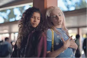  ?? HBO ?? Zendaya, left, and Hunter Schafer star in “Euphoria.”