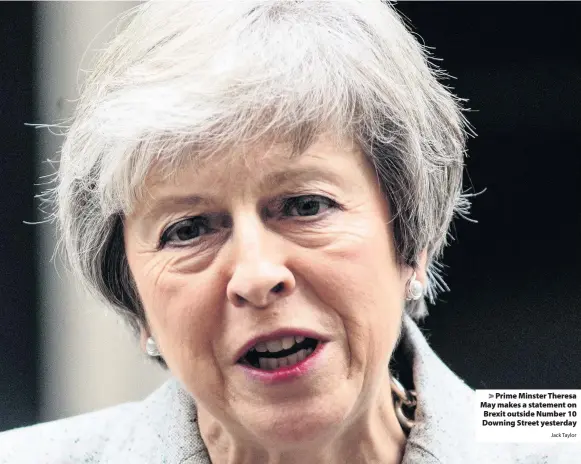  ?? Jack Taylor ?? &gt; Prime Minster Theresa May makes a statement on Brexit outside Number 10 Downing Street yesterday